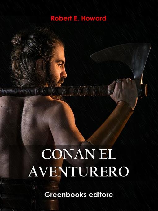 Title details for Conan el aventurero by Robert E. Howard - Available